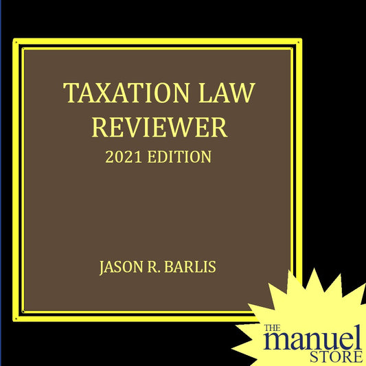 Barlis (2021) - Taxation Law Reviewer - Tax Bar Examination - by Jason