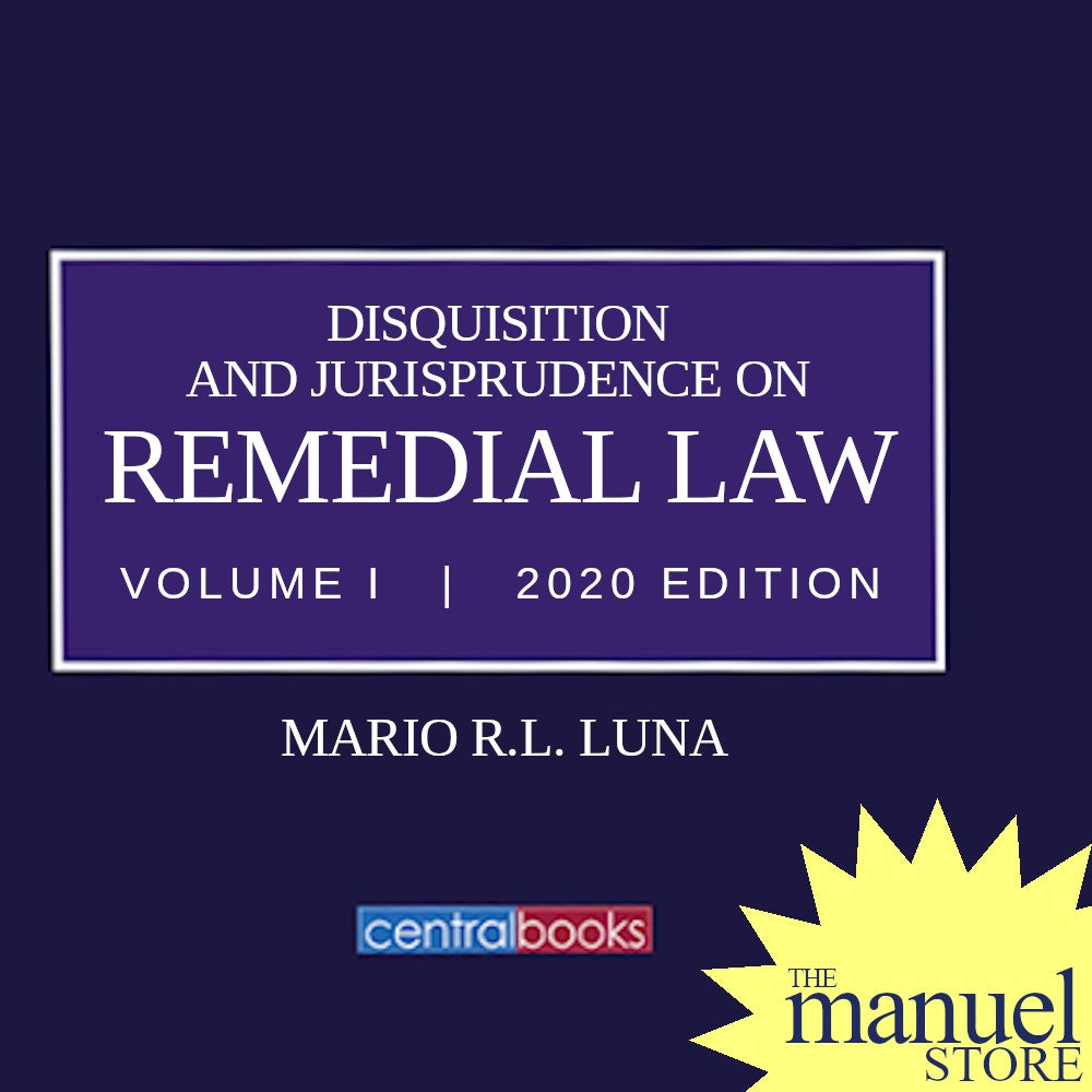 Luna Rem Vol. 1 (2023) - Civil Procedure - Disquisition and Jurisprudence on Remedial Law