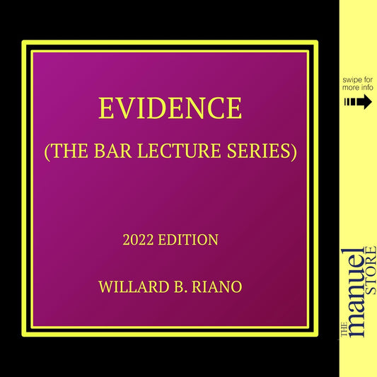 Riano (2022) - Evid - Evidence - The Bar Lecture Series - Remedial Law