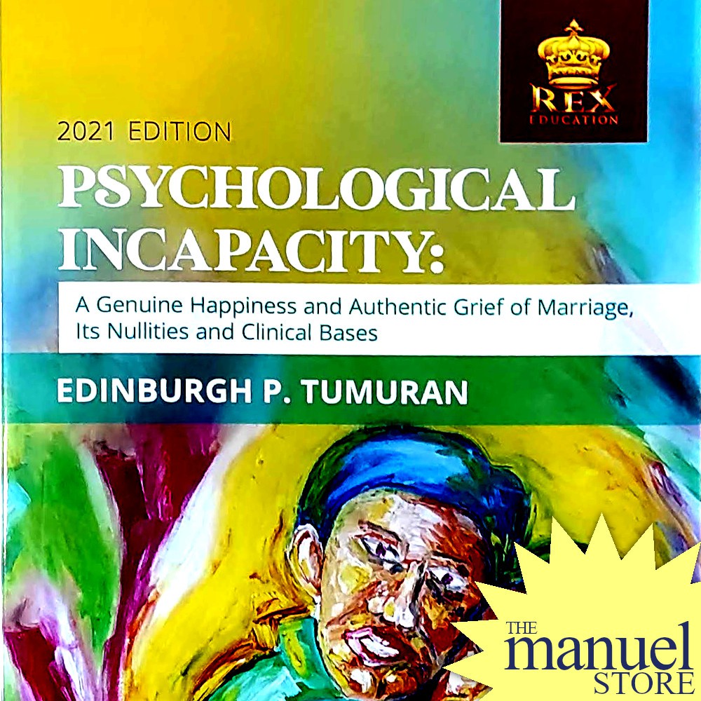 Tumuran (2021) - Psychological Incapacity - by Edinburgh - Marriage, Nullities and Clinical Bases