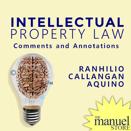 Ranhilio Aquino (2014) - Intellectual Property Law: Comments and Annotations