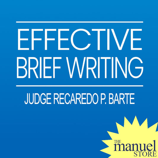 Barte (2014) - Effective Brief Writing - by Judge Recaredo