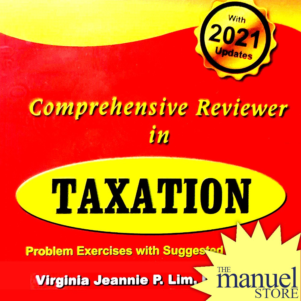 Lim (2021) - Comprehensive Reviewer in Taxation - Tax Book - by Virginia Jeannie