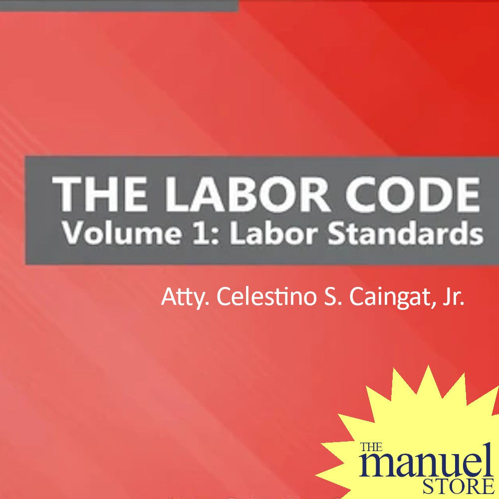 Caingat Vol. 1 (2023) - Labor Standards - The Labor Code - Volume I One