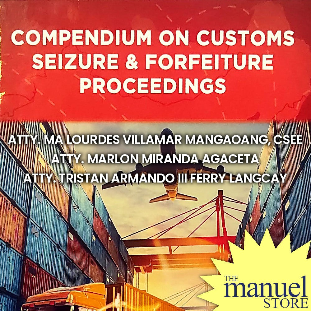 Mangaoang (2021) - Compendium on Customs Seizure & Forfeiture Proceedings - Langcay Agaceta