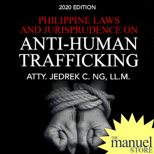 Jedrek Ng (2020) - Anti-Human Trafficking - Philippine Laws and Jurisprudence on - Atty.
