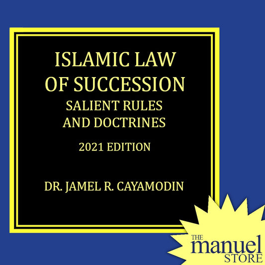 Cayamodin (2021) - Islamic Law on Succession: Salient Rules and Doctrines - by Dr. Jamel