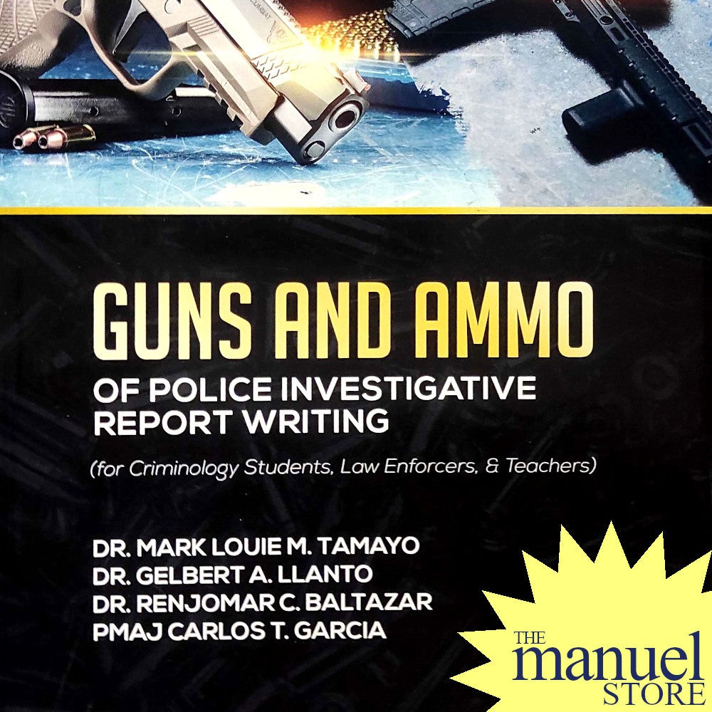 Tamayo (2021) Guns and Ammo of Police Investigative Report Writing Criminology Llanto Baltazar