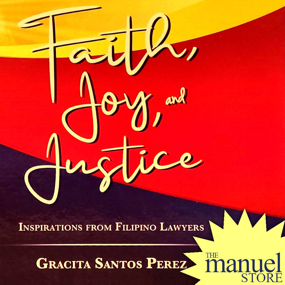 Faith, Joy & Justice: Inspirations from Filipino Lawyers (2021) - Gracita Santos Perez