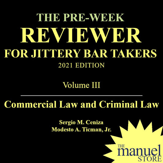 Jittery Vol. 3 (2021) - Commercial & Criminal Law - Pre-week Reviewer for Bar Takers - Ceniza Ticman