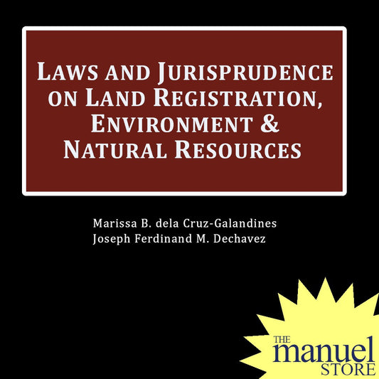 Cruz-Galandines/Dechavez - Land Registration, Environment & Natural Resources - Laws & Jurisprudence