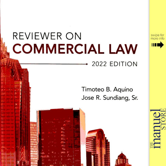 Aquino + Sundiang (2022) - Commercial Law, Reviewer on - by Timoteo and Dean Jose