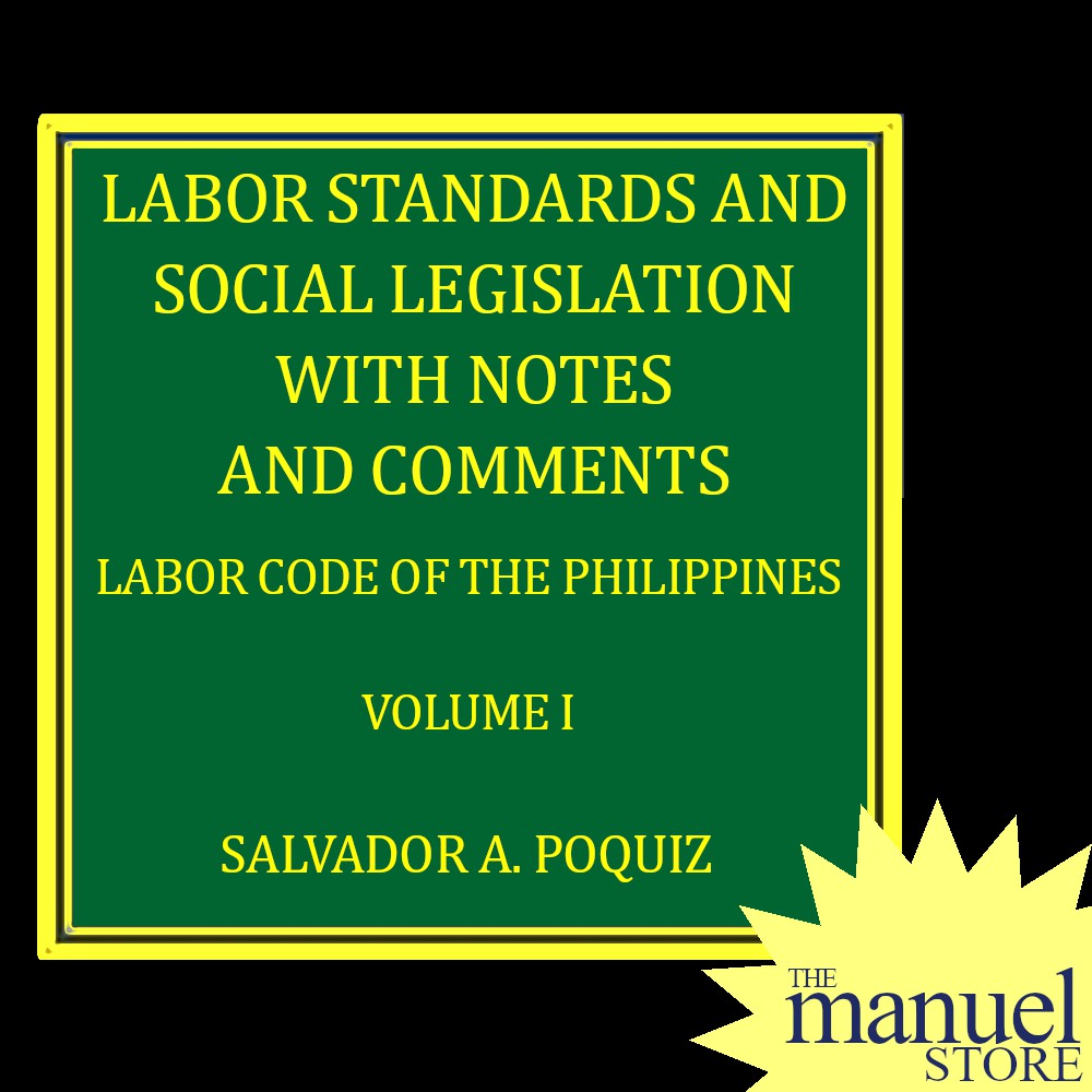 Poquiz (2018) - Vol. 1 - Labor Standards & Social Legislation - Labor Code Notes & Comments