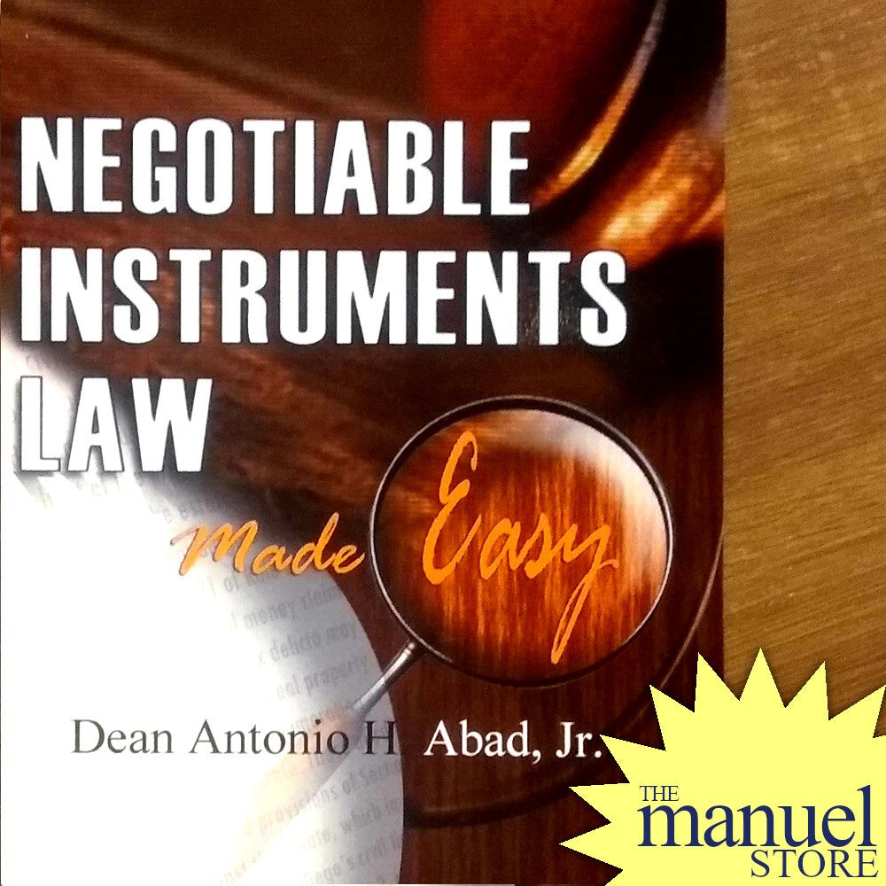 Dean Abad (2006) - Negotiable Instruments Law Made Easy - Nego - by Antonio