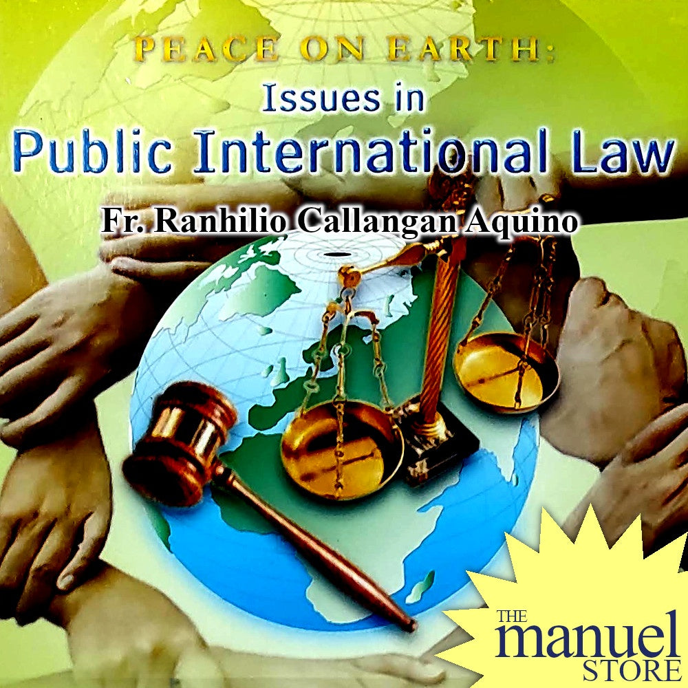 Ranhilio Aquino (2008) - Public International Law, Issues in: Peace on Earth