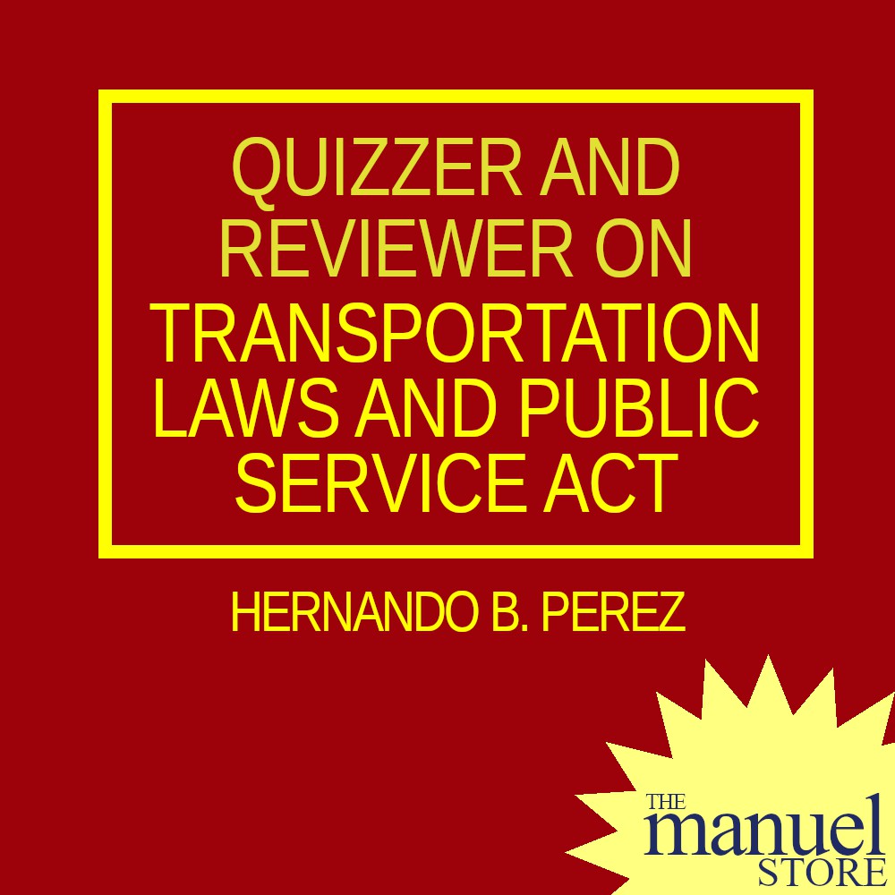 Perez Quizzer #4 (2018) - Transportation Laws and Public Service Act - Reviewer on - By