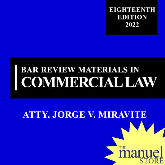 Miravite (2022) Commercial Law Reviewer Bar Review Materials in 18th Edition Eighteenth by Jorge on